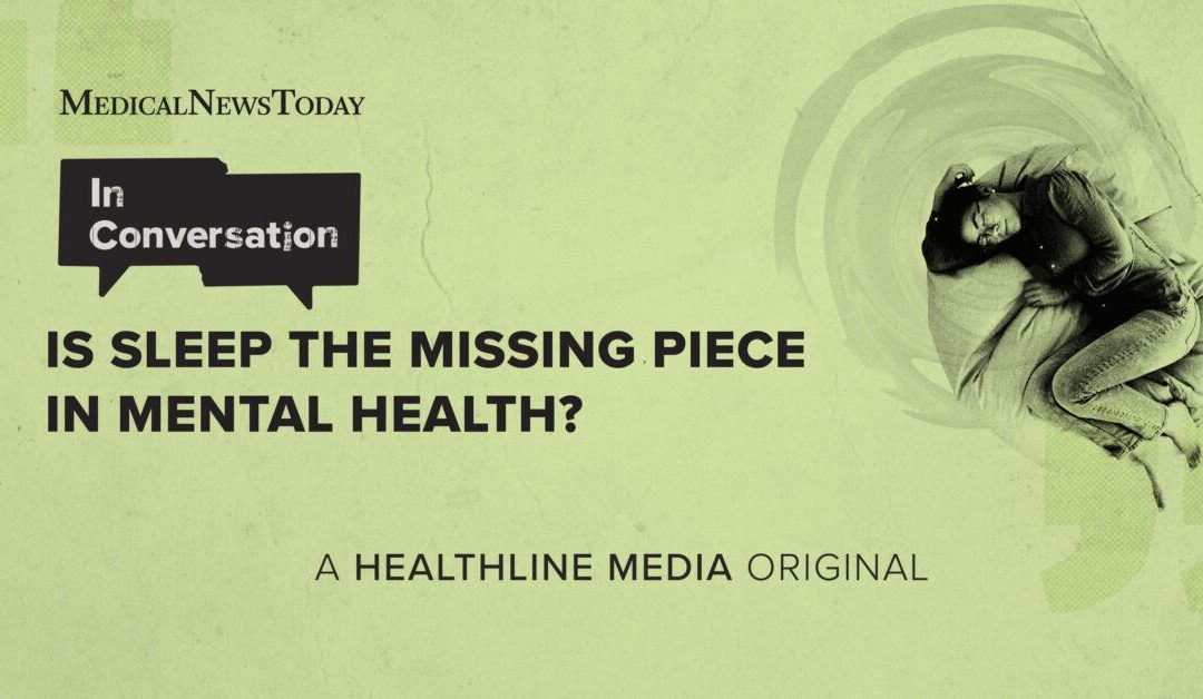 Is sleep the missing piece in mental health?